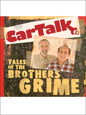 cover image of Car Talk: Tales of the Brothers Grime